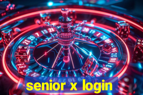 senior x login